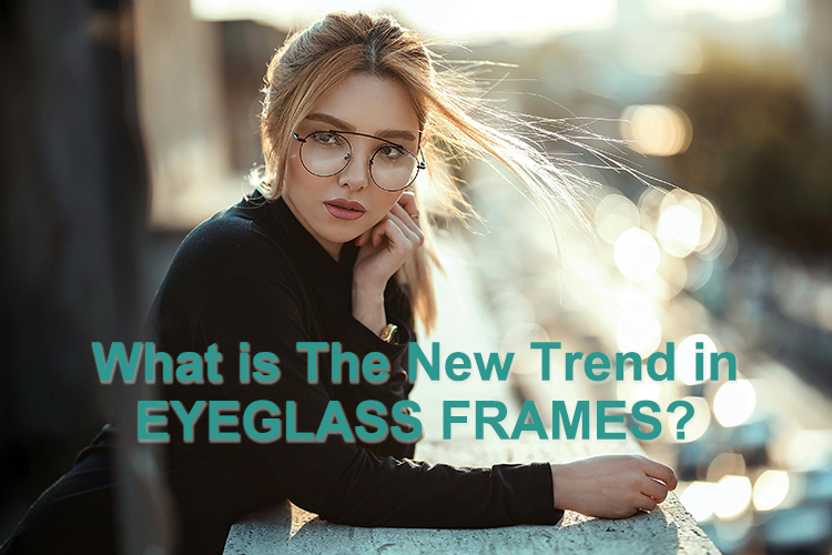 ¿Cuál es la nueva tendencia en monturas de gafas?